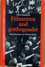 Führertreu und gottbegnadet