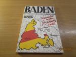 Baden von 1945 bis 1951 Was nicht in der Zeitung steht - Unveränderter Nachdruck