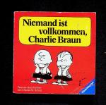 Niemand ist vollkommen, Charlie Braun! - Ein Peanuts-Buch