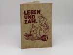 Leben und Zahl Heft 3 Drittes Schuljahr