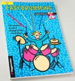 Easy drumming - das komplette Drum-Set spielend im Griff, von Anfang an - mit CD