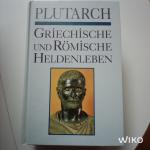 Griechische und römische Heldenleben - Plutarch