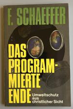 Das programmierte Ende - Umweltschutz aus christlicher Sicht