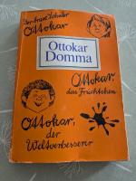 Ottokar Domma Geschichten (3 Bände in einem): Der brave Schüler Ottokar | Ottokar, das Früchtchen | Ottokar der Weltverbesserer