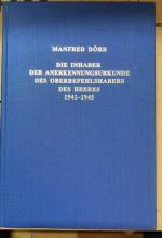 Die Inhaber der Anerkennungsurkunde des Oberbefehlshabers des Heeres 1941-1945