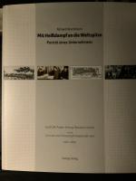 Mit Heißdampf an die Weltspitze. Porträt eines Unternehmens. - ALSTOM Power Energy Recovery GmbH, vormals Schmidt'sche Heissdampf-Gesellschaft mbH 1910-2010