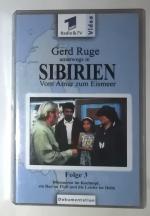 Gerd Ruge unterwegs in Sibirien - Vom Amur zum Eismeer - Folge 3 [VHS-Videokassette]