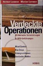 Verdeckte Operationen. Militärische Verwicklungen in UFO-Entführungen.