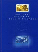 100 Jahre Walter Rau Lebensmittelwerke