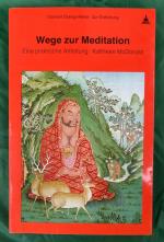 Wege zur Meditation. Eine praktische Anleitung