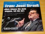 Jürgen Roth: Franz Josef Strauß. "Mich k