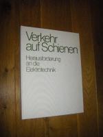 Verkehr auf Schienen. Herausforderung an die Elektrotechnik