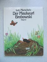 Luis Murschetz: Der Maulwurf Grabowski