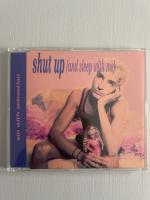 shut up (and sleep with me)