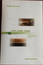 Rüdiger Steinmetz: Licht, Farbe, Sound