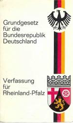 Grundgesetz und Landesverfassung - Grundgesetz für die Bundesrepublik Deutschland und Verfassung für Rheinland-Pfalz