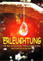 OWK: Erleuchtung - the real is illusion 