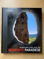 Nationalparks, Tempel, wilde Tiere: Bedrohte Paradiese