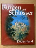 Burgen und Schlösser - Deutschland