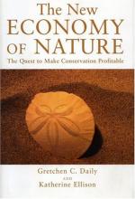 The New Economy of Nature. The Quest to Make Conservation Profitable.