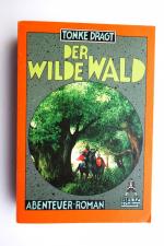 Der Wilde Wald - Abenteuer-Roman