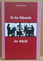 Julius Rodenberg: In der Schmiede der Sc Julius Rodenberg: In der Schmiede der Sc