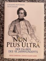 Johann Nepomuk Hofzinser. Non plus Ultra. Der Zauber des 19. Jahrhunderts.