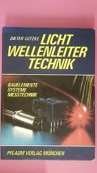 Dieter Lutzke: LICHTWELLENLEITER-TECHNIK