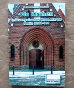 Die Kirchen im Evangelischen Kirchenkreis Berlin Nord-Ost.