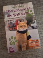 Bob und wie er die Welt sieht - Neue Abenteuer mit dem Streuner