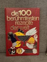 Die 100 berühmtesten Rezepte der Welt