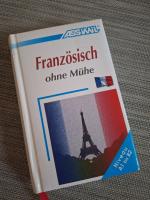 ASSiMiL Französisch ohne Mühe - Lehrbuch (Niveau A1-B2) - Selbstlernkurs für Deutschsprechende