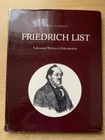 Friedrich List  Leben und Wirken in Dokumenten