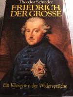 Theodor Schieder: Friedrich der Grosse