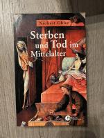 Norbert Ohler: Sterben und Tod im Mittel