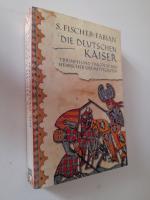 Die deutschen Kaiser - Triumph und Tragödie der Herrscher des Mittelalter