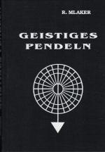 Geistiges Pendeln. Forschungsergebnisse.