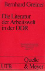 Die Literatur der Arbeitswelt in der DDR