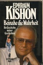 Ephraim Kishon: Beinahe die Wahrheit: Di Ephraim Kishon: Beinahe die Wahrheit: Di