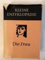 Kleine Enzyklopädie - Die Frau