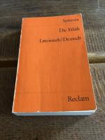 Spinoza, Benedictus de: Die Ethik - lat. Spinoza, Benedictus de: Die Ethik - lat.
