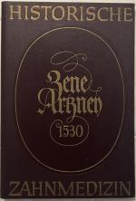 Artzney Buchlein / wider allerlei kranckeyten und gebrechen der tzeen / gezogen auß dem Galeno / Auicenna / Mesue / Cornelio Celso und andern mehr der Artzney Doctorn/ sehr nützlich tzu lesen. 1530.