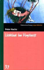 Peter Hacks: Liebkind im Vogelnest