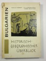 Bulgarien - Historisch-geographischer Überblick