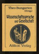 Wissenschaftssprache und Gesellschaft. Aspekte der wissenschaftlichen Kommunikation und des Wissenstransfers in der heutigen Zeit.