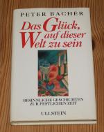 Das Glück, auf dieser Welt zu sein