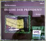 Es lebe der Präsident!