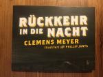 Clemens Meyer: Rückkehr in die Nacht