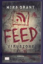 Mira Grant: Feed - Viruszone Mira Grant: Feed - Viruszone
