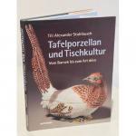 Till Alexander Stahlbusch: Tafelporzella Till Alexander Stahlbusch: Tafelporzella